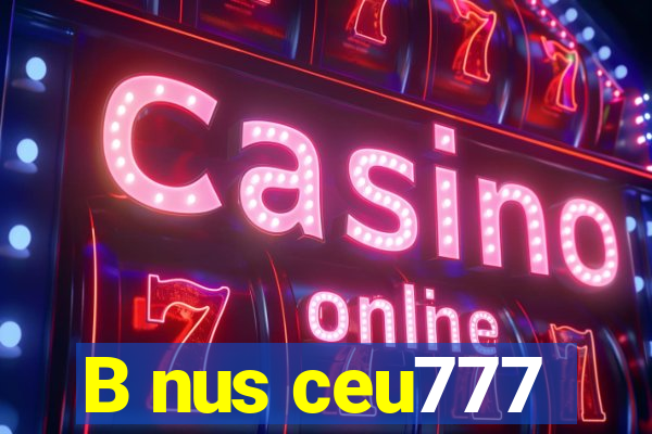 B nus ceu777